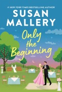 Cover-Bild zum Titel 'Only the Beginning' von 'Susan Mallery'