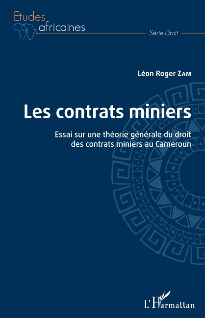 Les contrats miniers - Léon Roger Zam