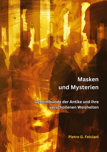 Masken und Mysterien - Piero G. Falciani