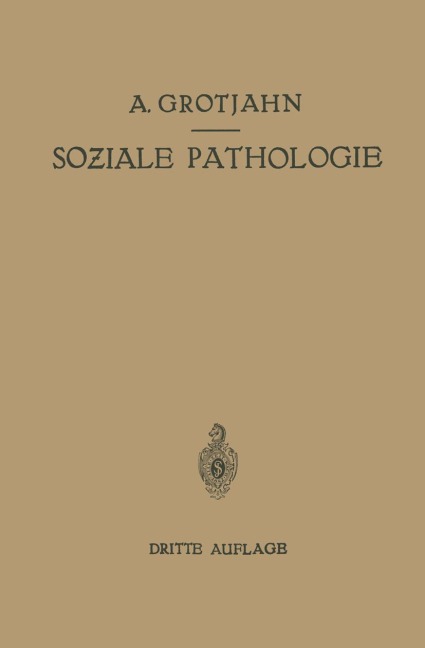 Soziale Pathologie - Alfred Grotjahn, C. Hamburger, R. Lewinson, A. Peyser, W. Salomon