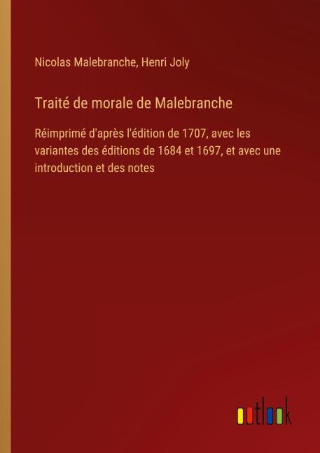 Traité de morale de Malebranche - Nicolas Malebranche, Henri Joly