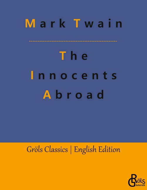 The Innocents Abroad - Mark Twain