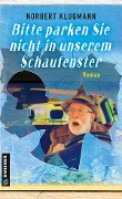 Cover-Bild zum Titel 'Bitte parken Sie nicht in unserem Schaufenster' von 'Norbert Klugmann'
