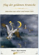 Cover-Bild zum Titel 'Flug der goldenen Kraniche' von 'Maja Herrmann'