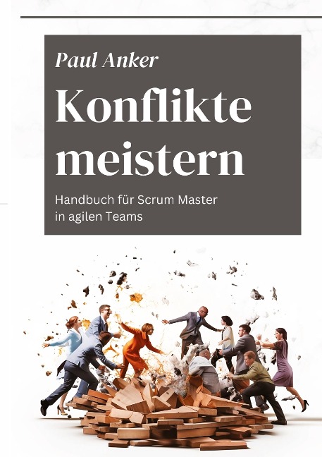 Konflikte meistern - Paul Anker