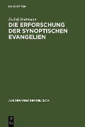 Cover-Bild zum Titel 'Die Erforschung der synoptischen Evangelien' von 'Rudolf Bultmann'