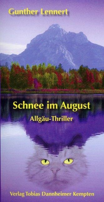 Schnee im August - Gunther Lennert