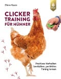 Cover-Bild zum Titel 'Clickertraining für Hühner' von 'Giene Keyes'