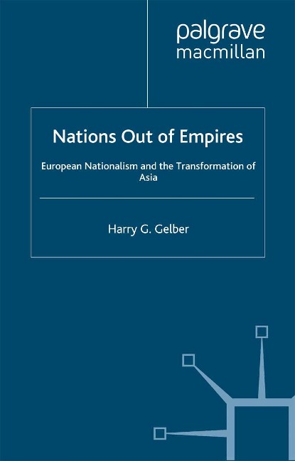 Nations Out of Empires - H. Gelber
