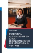 Cover-Bild zum Titel 'Expedition Außendienst' von 'Dorit Kostall'