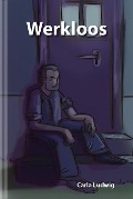 Cover-Bild zum Titel 'Werkloos' von 'Carla Ludwig'