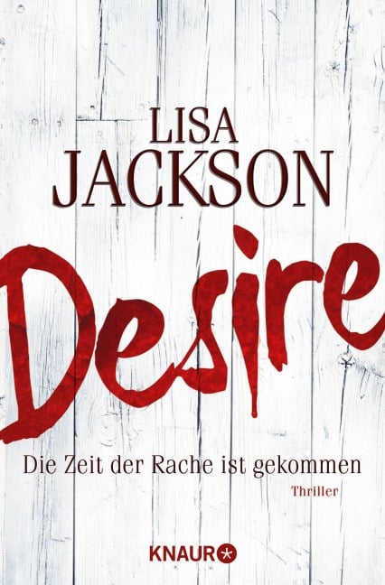 Desire. Die Zeit der Rache ist gekommen - Lisa Jackson