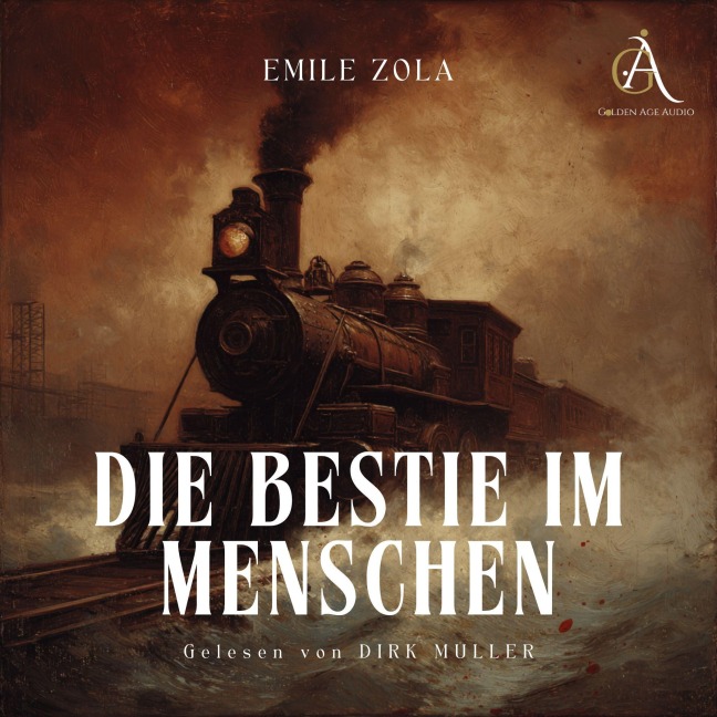 Die Bestie im Menschen - Hörbuch Klassiker - Hörbuch Klassiker, Emile Zola
