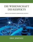 Cover-Bild zum Titel 'Die Wissenschaft des Respekts' von 'Eric Jimenez'