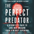 The Perfect Predator - Steffanie Strathdee, Thomas Patterson