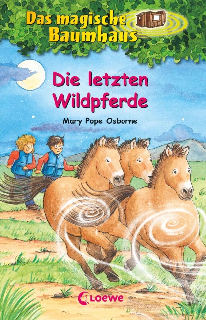 Das magische Baumhaus (Band 63) - Die letzten Wildpferde - Mary Pope Osborne