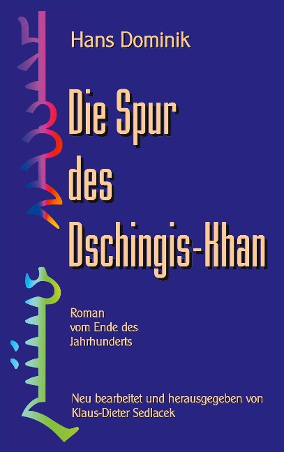Die Spur des Dschingis-Khan - Hans Dominik
