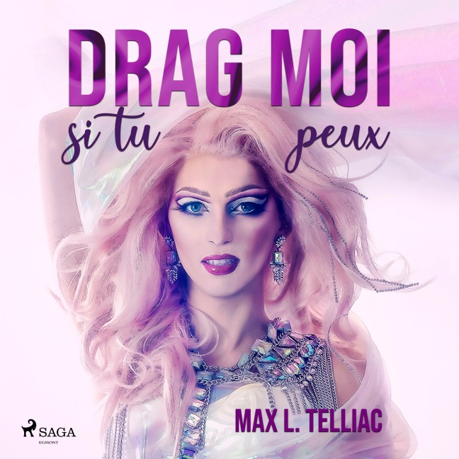 Drag-moi si tu peux - Max L. Telliac