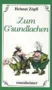 Zum Gsundlachen - Helmut Zöpfl