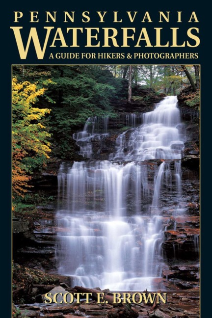 Pennsylvania Waterfalls - Scott E. Brown
