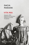 Cover-Bild zum Titel 'Vita mia. Giappone, 1943. Memorie di una bambina italiana in un campo di prigionia' von 'Dacia Maraini'