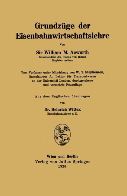 Grundzüge der Eisenbahnwirtschaftslehre - William M. Acworth, Na Wittek, Na Stephenson