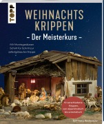Cover-Bild zum Titel 'Weihnachtskrippen. Der Meisterkurs' von 'Karl-Heinz Reicheneder'