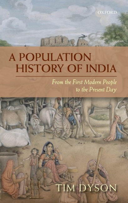 Population History of India - Tim Dyson
