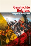Cover-Bild zum Titel 'Geschichte Belgiens' von 'Christoph Driessen'