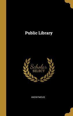 Public Library - Anonymous