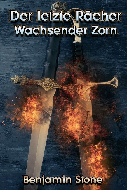 Der letzte Rächer - Teil 2 - Benjamin Stone