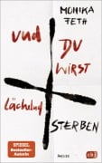 Cover-Bild zum Titel 'Und du wirst lächelnd sterben' von 'Monika Feth'