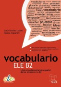 Vocabulario ELE B2 - Jesús Sánchez Lobato, Rosana Acquaroni