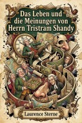 Cover-Bild zum Titel 'Das Leben und die Meinungen von Herrn Tristram Shandy' von 'Laurence Sterne'