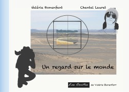 Cover-Bild zum Titel 'Un regard sur le monde' von 'Valérie Bonenfant, Chantal Lauret'