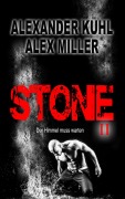 STONE II - Alexander Kühl, Alex Miller