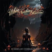 Cover-Bild zum Titel 'Echoes Of Eternal Night' von 'When Nothing Remains'