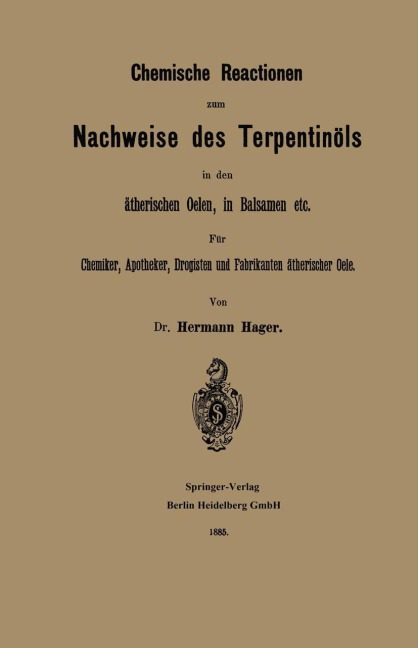 Chemische Reactionen zum Nachweise des Terpentinöls in den ätherischen Oelen, in Balsamen etc - Hermann Hager