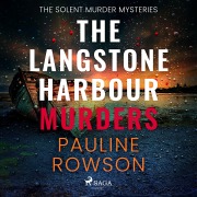 Cover-Bild zum Titel 'The Langstone Harbour Murders' von 'Pauline Rowson'