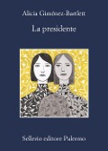 Cover-Bild zum Titel 'La presidente' von 'Alicia Giménez-Bartlett'