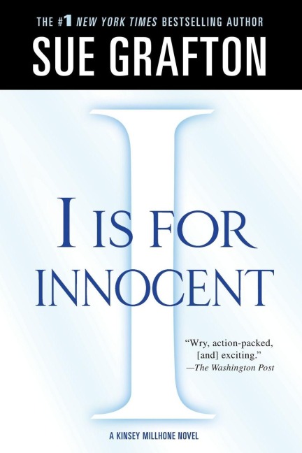 I IS FOR INNOCENT - Sue Grafton