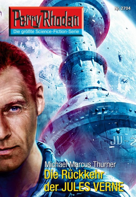Perry Rhodan 2704: Die Rückkehr des JULES VERNE - Michael Marcus Thurner