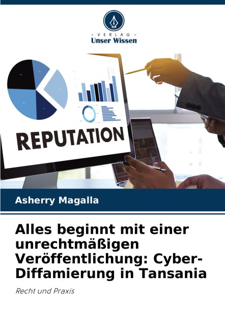 Alles beginnt mit einer unrechtmäßigen Veröffentlichung: Cyber-Diffamierung in Tansania - Asherry Magalla