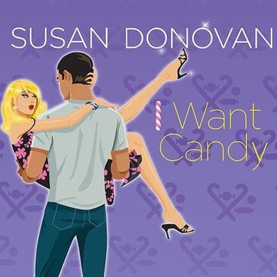 I Want Candy Lib/E - Susan Donovan