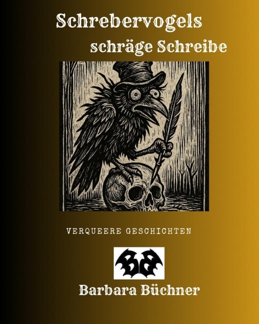 Schrebervogels schräge Schreibe - Barbara Büchner