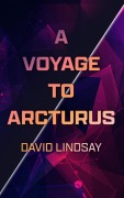 Cover-Bild zum Titel 'A Voyage to Arcturus' von 'David Lindsay'