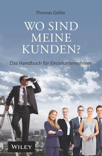 Wo sind meine Kunden? - Thomas Göller