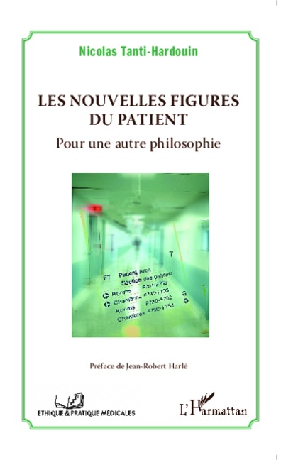 Les nouvelles figures du patient - Tanti-Hardouin