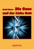 Cover-Bild zum Titel 'Die Gene und der Liebe Gott' von 'Rechi Stuwe'