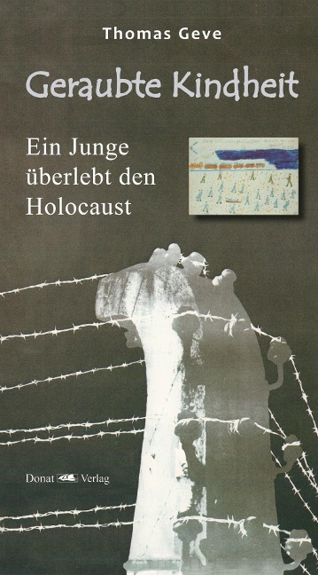 Geraubte Kindheit - Thomas Geve